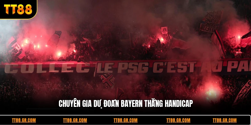 Chuyên gia dự đoán Bayern thắng handicap